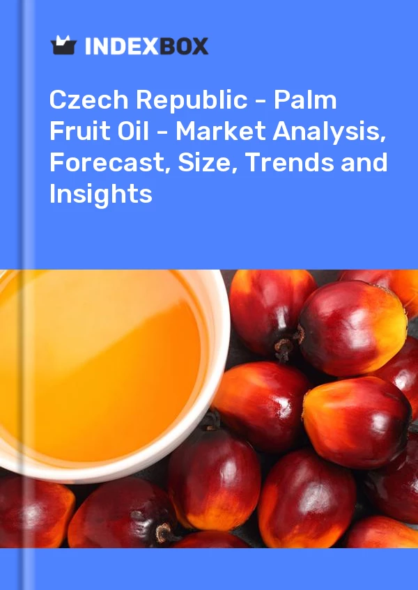 Report Czech Republic - Palm Fruit Oil - Market Analysis, Forecast, Size, Trends and Insights for 499$