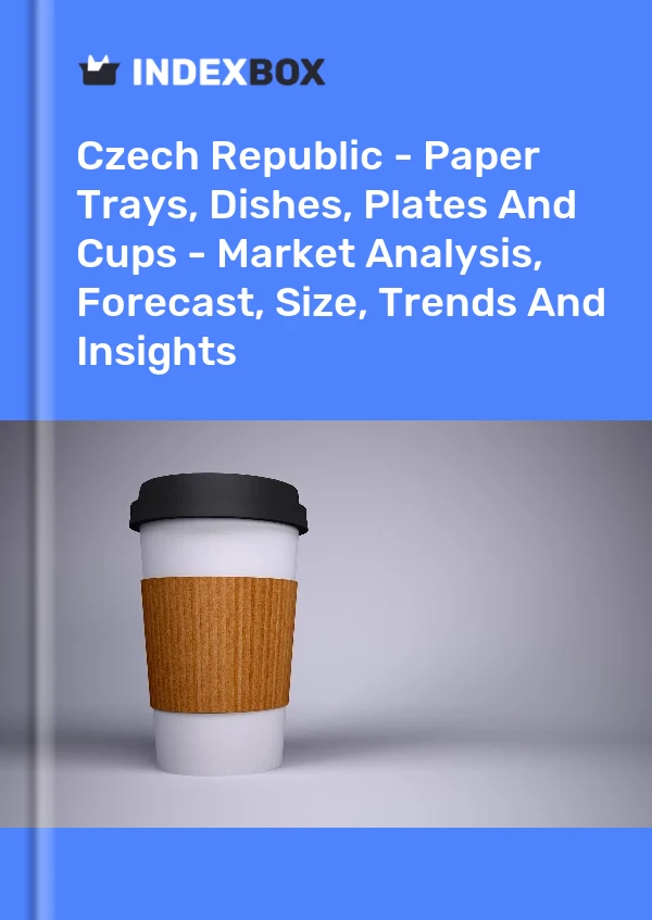 Report Czech Republic - Paper Trays, Dishes, Plates and Cups - Market Analysis, Forecast, Size, Trends and Insights for 499$