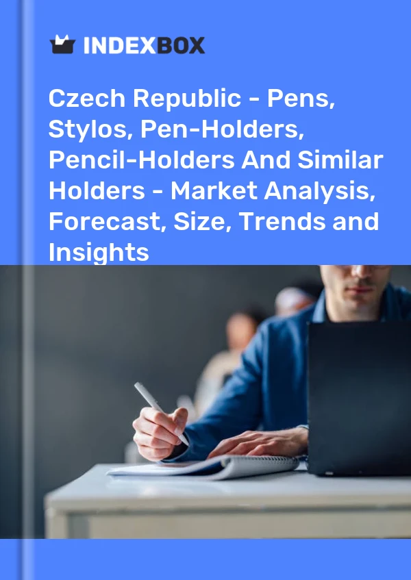 Czech Republic - Pens, Stylos, Pen-Holders, Pencil-Holders And Similar Holders - Market Analysis, Forecast, Size, Trends and Insights