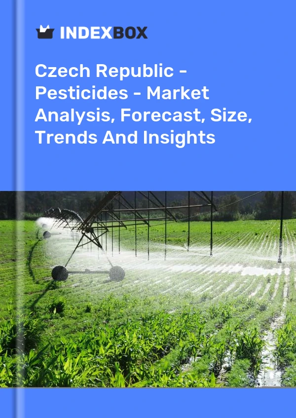 Czech Republic - Pesticides - Market Analysis, Forecast, Size, Trends And Insights