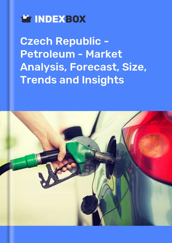 Report Czech Republic - Petroleum - Market Analysis, Forecast, Size, Trends and Insights for 499$