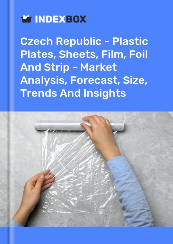 Report Czech Republic - Plastic Plates, Sheets, Film, Foil and Strip - Market Analysis, Forecast, Size, Trends and Insights for 499$