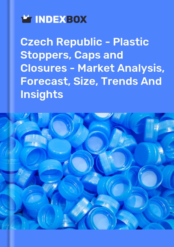 Czech Republic - Plastic Stoppers, Caps and Closures - Market Analysis, Forecast, Size, Trends And Insights