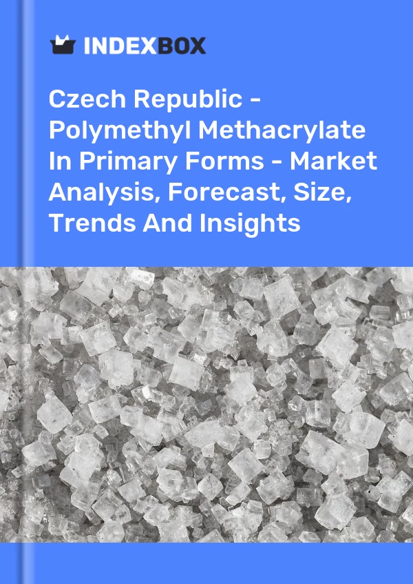 Report Czech Republic - Polymethyl Methacrylate in Primary Forms - Market Analysis, Forecast, Size, Trends and Insights for 499$