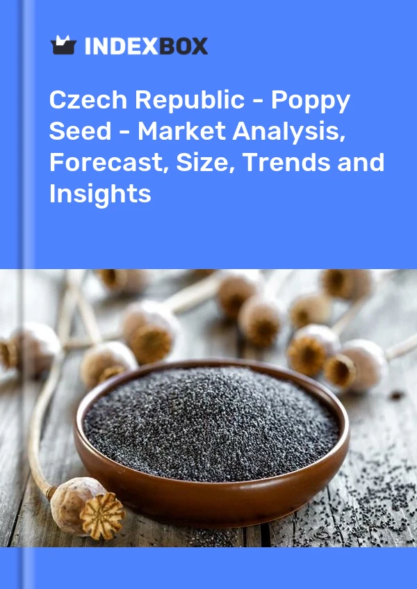 Report Czech Republic - Poppy Seed - Market Analysis, Forecast, Size, Trends and Insights for 499$