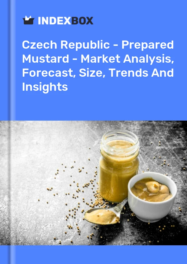 Czech Republic - Prepared Mustard - Market Analysis, Forecast, Size, Trends And Insights