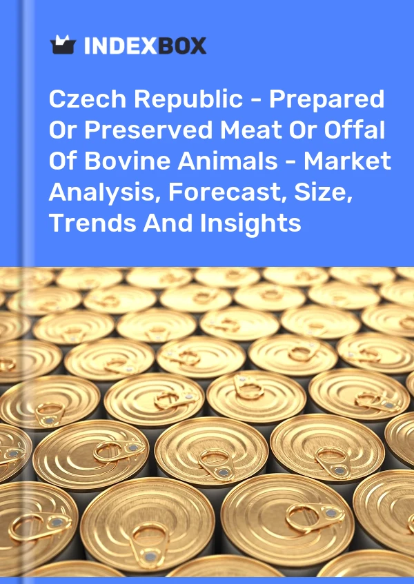 Report Czech Republic - Prepared or Preserved Meat or Offal of Bovine Animals - Market Analysis, Forecast, Size, Trends and Insights for 499$