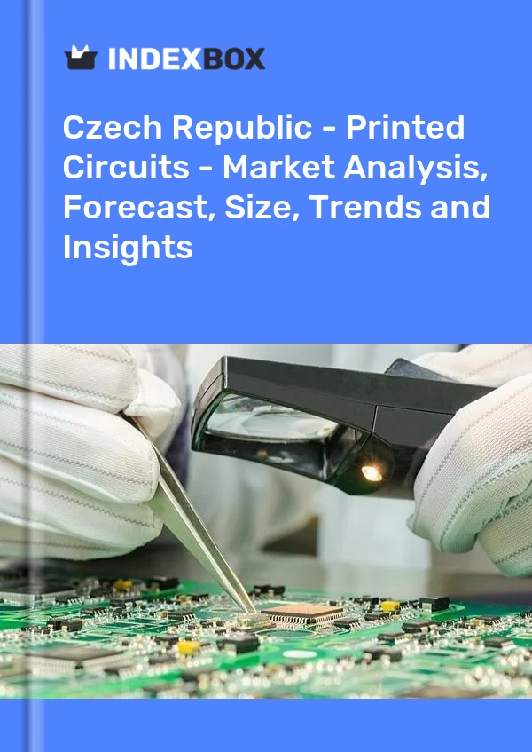 Report Czech Republic - Printed Circuits - Market Analysis, Forecast, Size, Trends and Insights for 499$