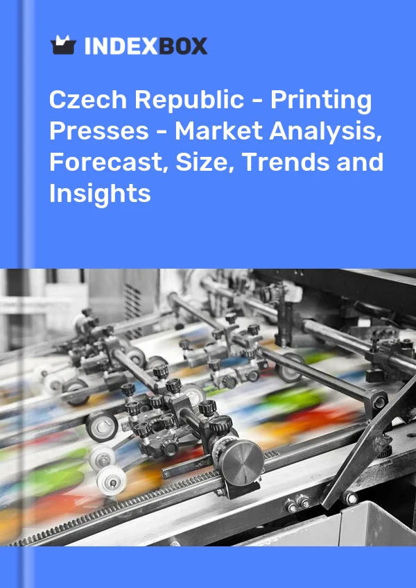 Report Czech Republic - Printing Presses - Market Analysis, Forecast, Size, Trends and Insights for 499$