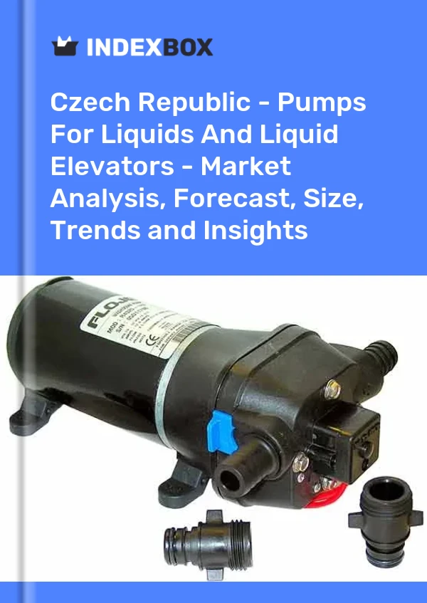 Czech Republic - Pumps For Liquids And Liquid Elevators - Market Analysis, Forecast, Size, Trends and Insights