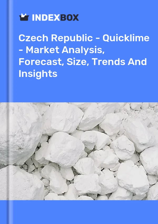 Report Czech Republic - Quicklime - Market Analysis, Forecast, Size, Trends and Insights for 499$