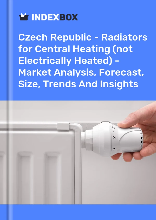 Report Czech Republic - Radiators for Central Heating (not Electrically Heated) - Market Analysis, Forecast, Size, Trends and Insights for 499$