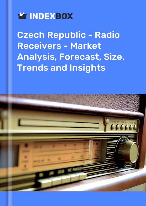 Report Czech Republic - Radio Receivers - Market Analysis, Forecast, Size, Trends and Insights for 499$