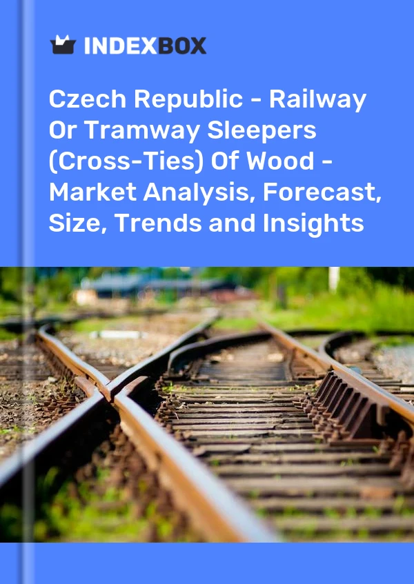 Report Czech Republic - Railway or Tramway Sleepers (Cross-Ties) of Wood - Market Analysis, Forecast, Size, Trends and Insights for 499$