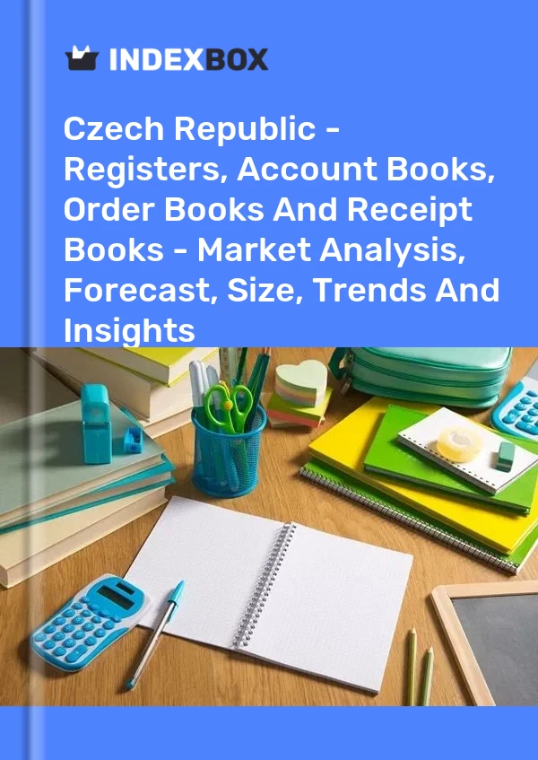 Report Czech Republic - Registers, Account Books, Order Books and Receipt Books - Market Analysis, Forecast, Size, Trends and Insights for 499$