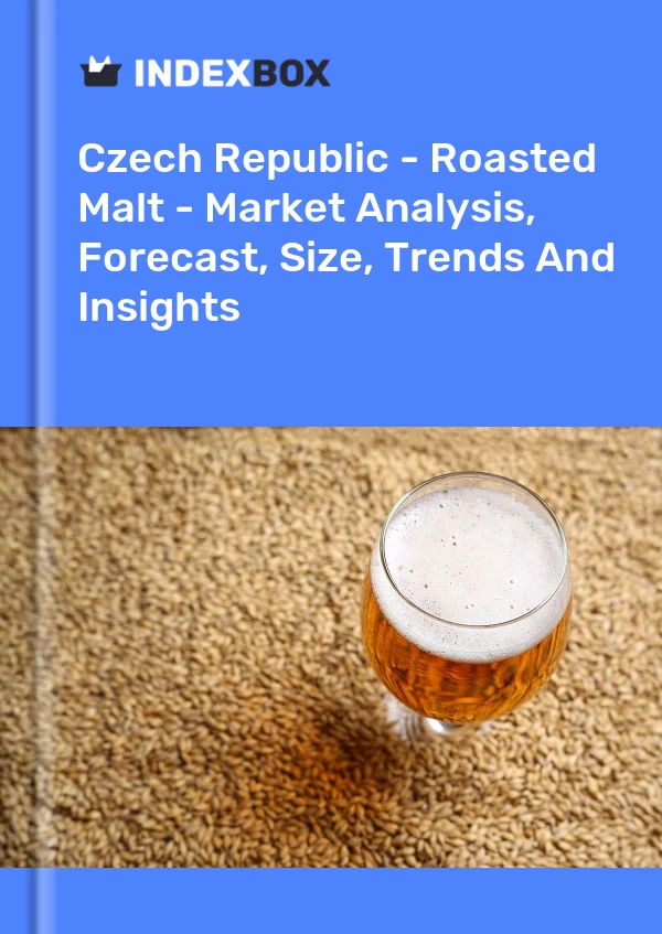 Czech Republic - Roasted Malt - Market Analysis, Forecast, Size, Trends And Insights