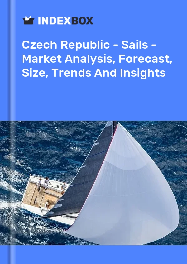 Report Czech Republic - Sails - Market Analysis, Forecast, Size, Trends and Insights for 499$