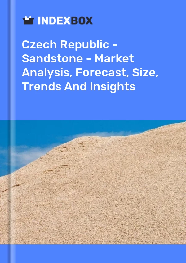 Report Czech Republic - Sandstone - Market Analysis, Forecast, Size, Trends and Insights for 499$