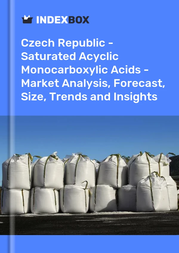 Report Czech Republic - Saturated Acyclic Monocarboxylic Acids - Market Analysis, Forecast, Size, Trends and Insights for 499$