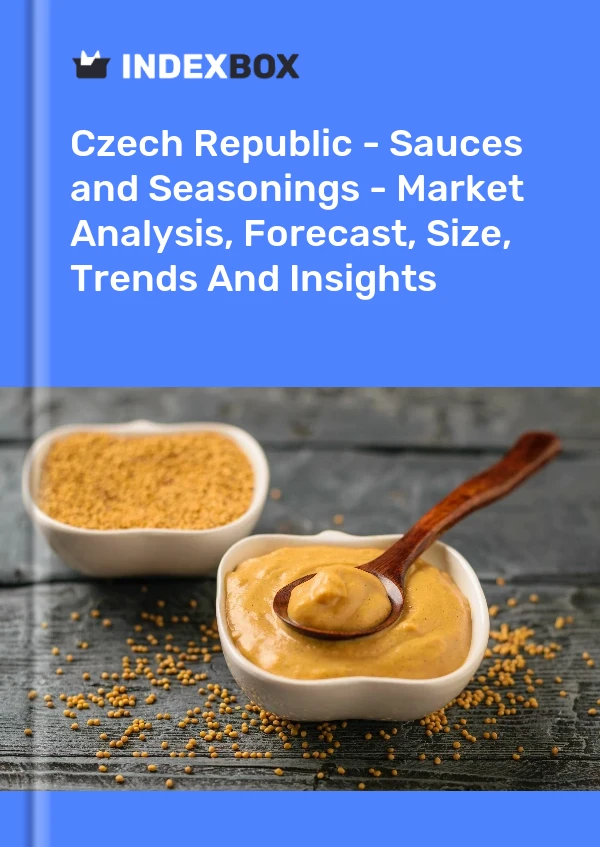 Czech Republic - Sauces and Seasonings - Market Analysis, Forecast, Size, Trends And Insights