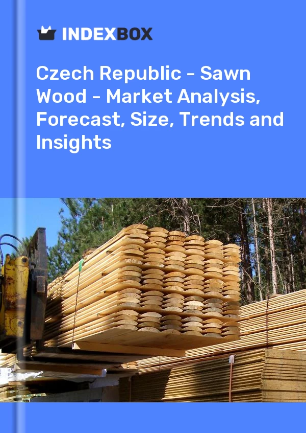 Report Czech Republic - Sawn Wood - Market Analysis, Forecast, Size, Trends and Insights for 499$