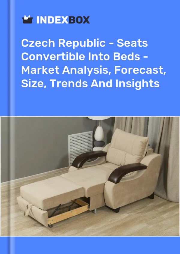 Report Czech Republic - Seats Convertible Into Beds - Market Analysis, Forecast, Size, Trends and Insights for 499$