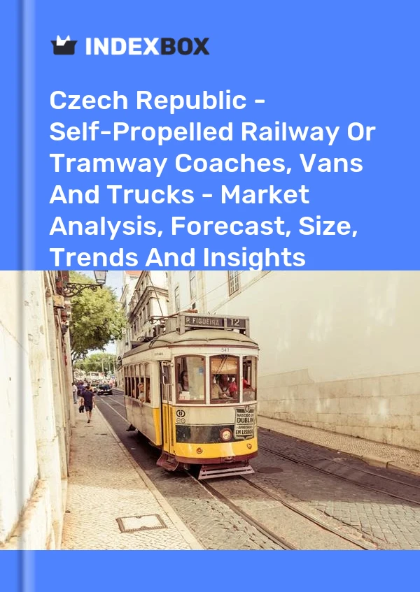 Czech Republic - Self-Propelled Railway Or Tramway Coaches, Vans And Trucks - Market Analysis, Forecast, Size, Trends And Insights