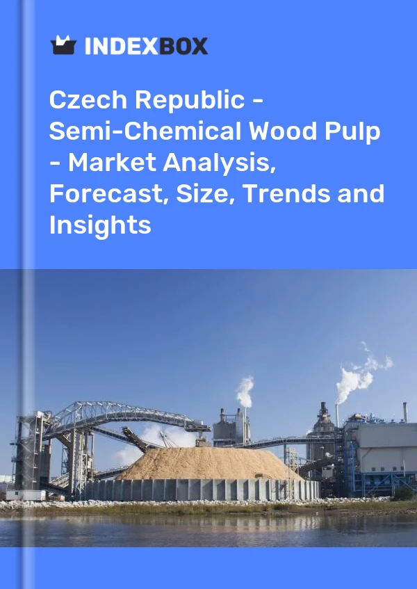 Czech Republic - Semi-Chemical Wood Pulp - Market Analysis, Forecast, Size, Trends and Insights
