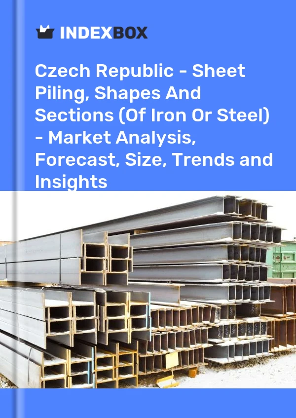 Czech Republic - Sheet Piling, Shapes And Sections (Of Iron Or Steel) - Market Analysis, Forecast, Size, Trends and Insights