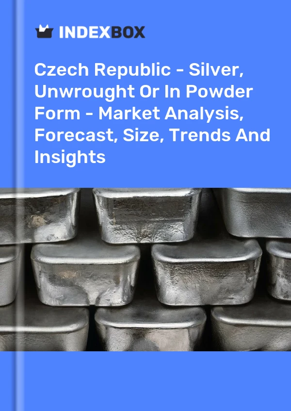 Czech Republic - Silver, Unwrought Or In Powder Form - Market Analysis, Forecast, Size, Trends And Insights