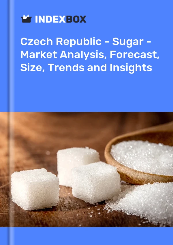 Report Czech Republic - Sugar - Market Analysis, Forecast, Size, Trends and Insights for 499$