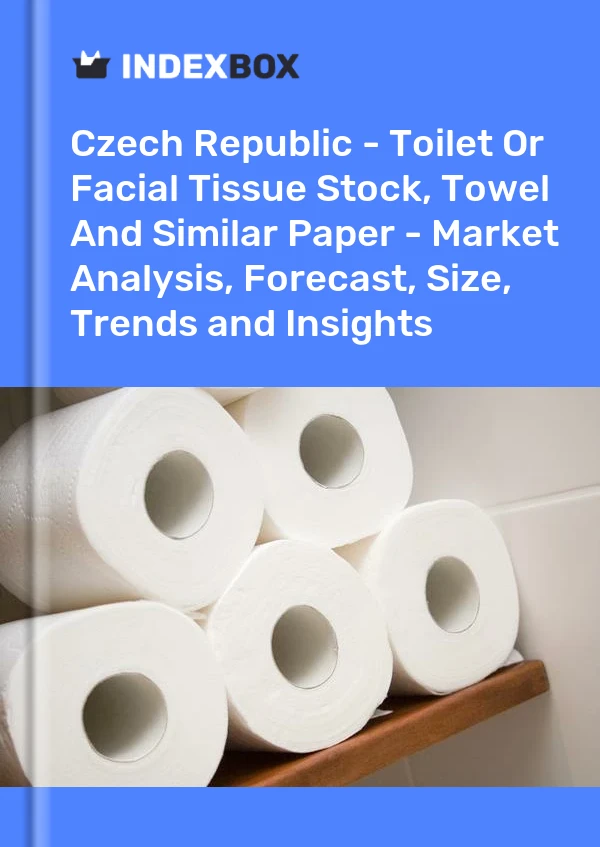 Czech Republic - Toilet Or Facial Tissue Stock, Towel And Similar Paper - Market Analysis, Forecast, Size, Trends and Insights