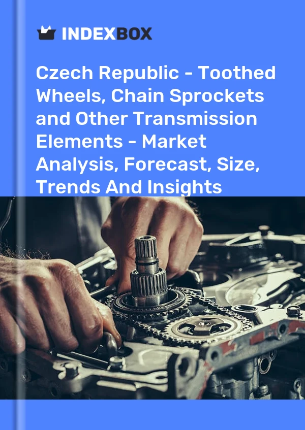 Report Czech Republic - Toothed Wheels, Chain Sprockets and Other Transmission Elements - Market Analysis, Forecast, Size, Trends and Insights for 499$