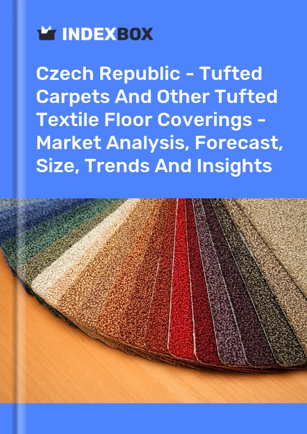 Report Czech Republic - Tufted Carpets and Other Tufted Textile Floor Coverings - Market Analysis, Forecast, Size, Trends and Insights for 499$