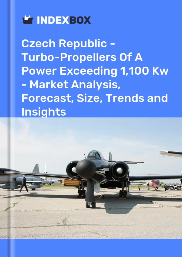 Report Czech Republic - Turbo-Propellers of A Power Exceeding 1,100 Kw - Market Analysis, Forecast, Size, Trends and Insights for 499$