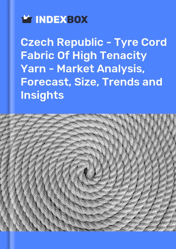 Report Czech Republic - Tyre Cord Fabric of High Tenacity Yarn - Market Analysis, Forecast, Size, Trends and Insights for 499$