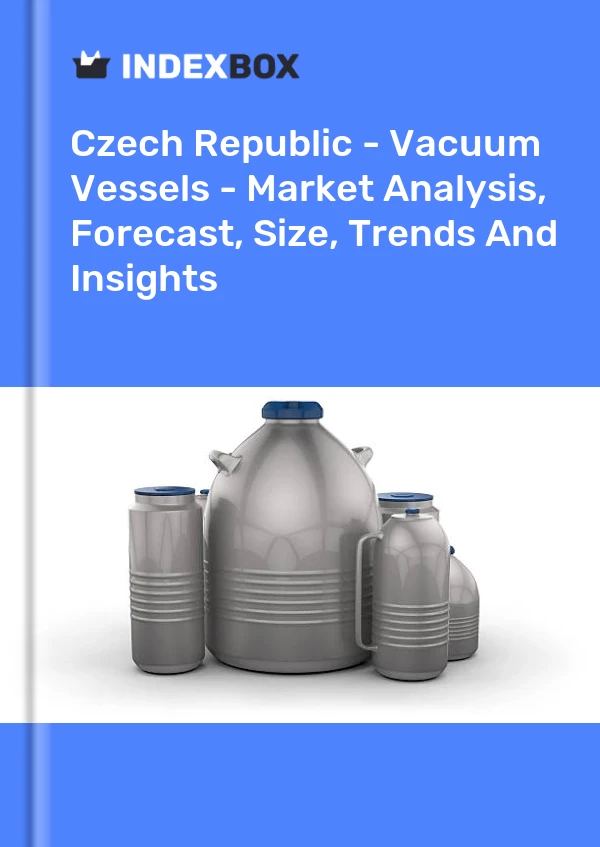 Report Czech Republic - Vacuum Vessels - Market Analysis, Forecast, Size, Trends and Insights for 499$