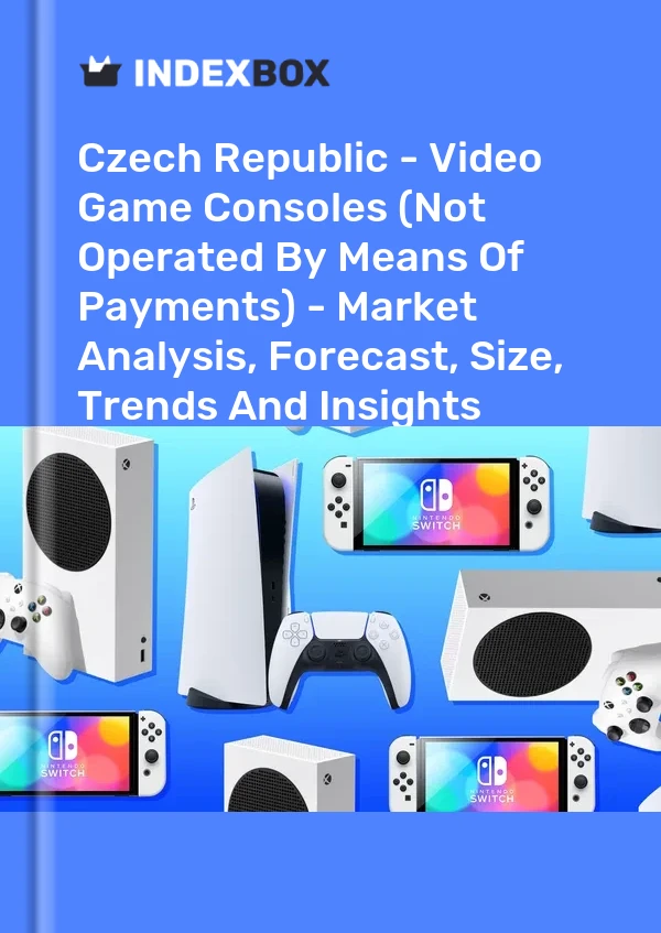 Czech Republic - Video Game Consoles (Not Operated By Means Of Payments) - Market Analysis, Forecast, Size, Trends And Insights