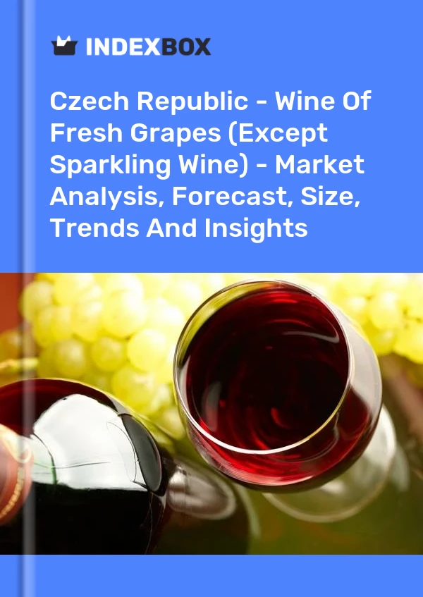 Report Czech Republic - Wine of Fresh Grapes (Except Sparkling Wine) - Market Analysis, Forecast, Size, Trends and Insights for 499$