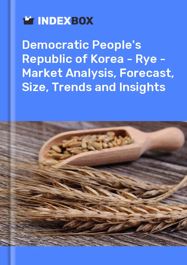Report Democratic People's Republic of Korea - Rye - Market Analysis, Forecast, Size, Trends and Insights for 499$