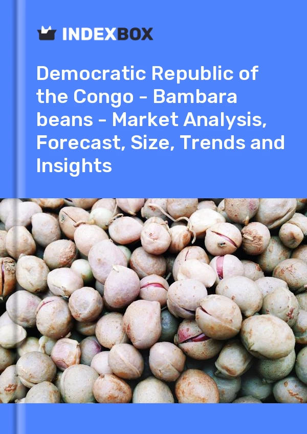 Democratic Republic of the Congo - Bambara beans - Market Analysis, Forecast, Size, Trends and Insights