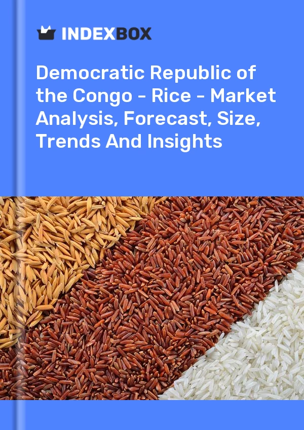 Report Democratic Republic of the Congo - Rice - Market Analysis, Forecast, Size, Trends and Insights for 499$
