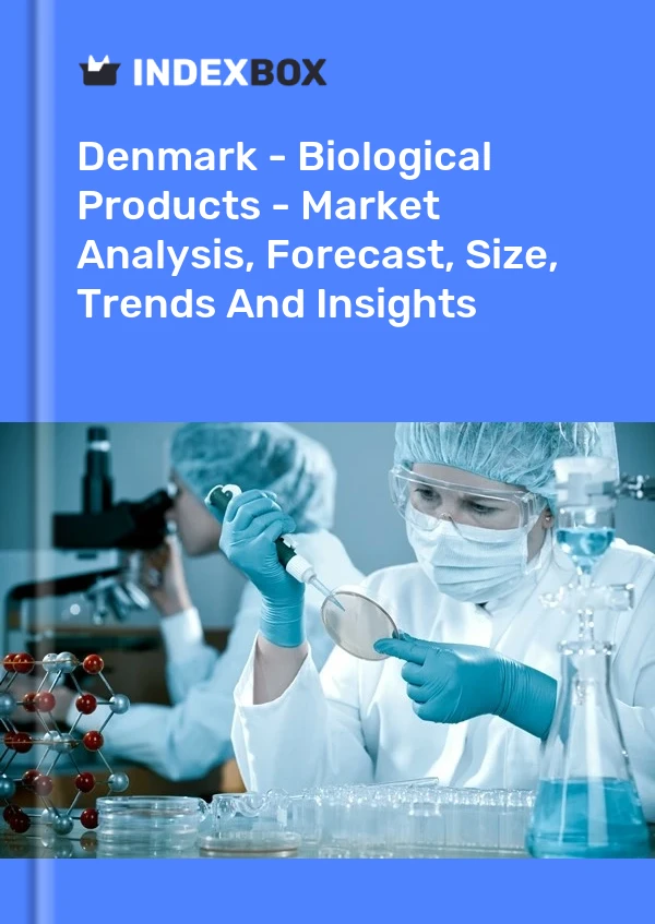 Report Denmark - Biological Products - Market Analysis, Forecast, Size, Trends and Insights for 499$