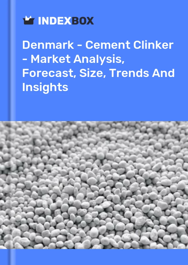 Report Denmark - Cement Clinker - Market Analysis, Forecast, Size, Trends and Insights for 499$
