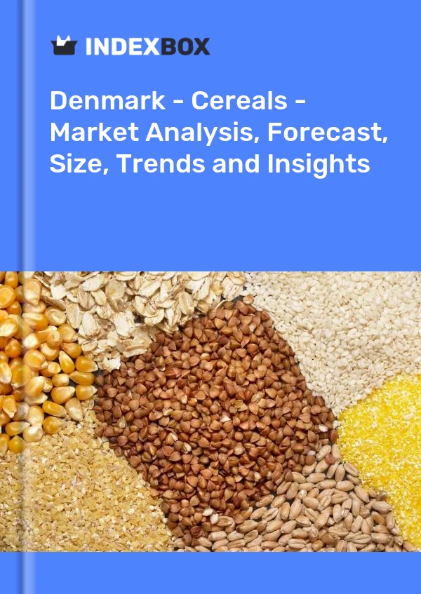 Denmark - Cereals - Market Analysis, Forecast, Size, Trends and Insights