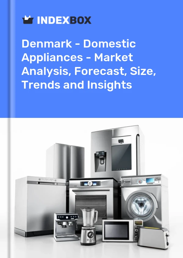 Report Denmark - Domestic Appliances - Market Analysis, Forecast, Size, Trends and Insights for 499$