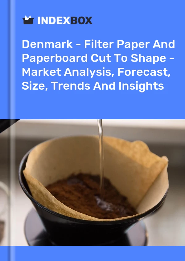 Report Denmark - Filter Paper and Paperboard Cut to Shape - Market Analysis, Forecast, Size, Trends and Insights for 499$