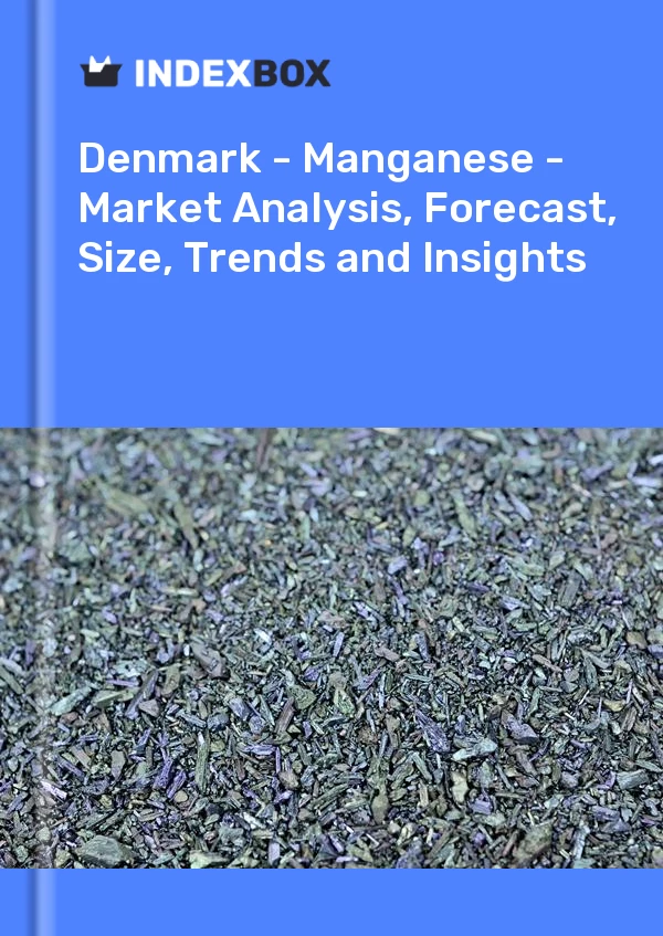 Report Denmark - Manganese - Market Analysis, Forecast, Size, Trends and Insights for 499$