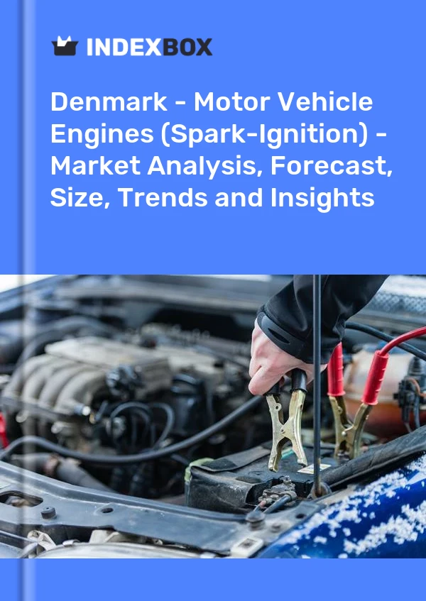 Report Denmark - Motor Vehicle Engines (Spark-Ignition) - Market Analysis, Forecast, Size, Trends and Insights for 499$