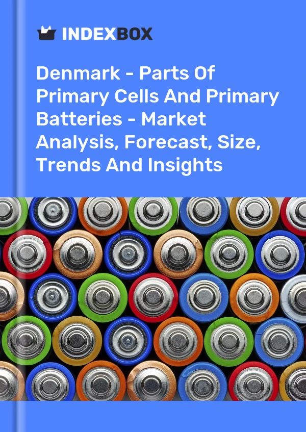 Report Denmark - Parts of Primary Cells and Primary Batteries - Market Analysis, Forecast, Size, Trends and Insights for 499$